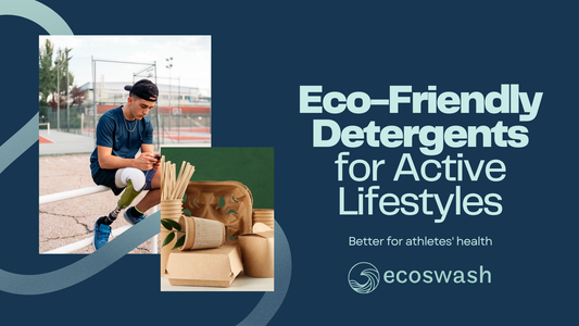 Why Eco-Friendly Detergents Are Better for Athletes